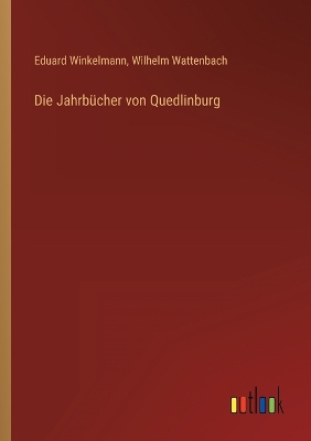 Book cover for Die Jahrbücher von Quedlinburg