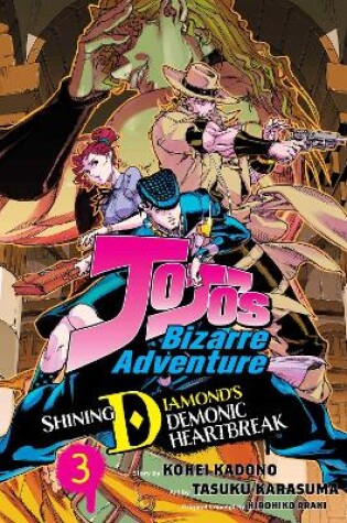 Cover of JoJo's Bizarre Adventure: Shining Diamond's Demonic Heartbreak, Vol. 3