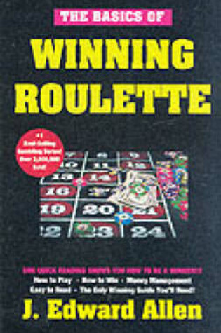 Cover of The Basics of Winning Roulette