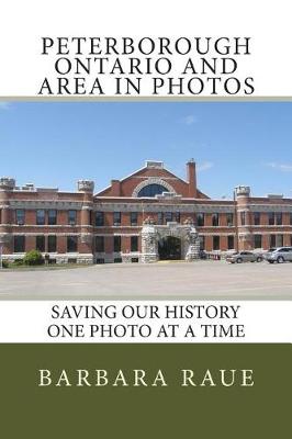 Book cover for Peterborough Ontario and Area in Photos
