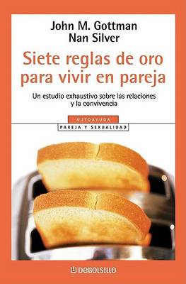 Book cover for Siete Reglas de Oro Para Vivir En Pareja