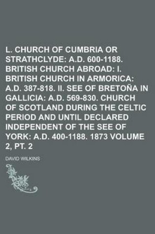 Cover of L. Church of Cumbria or Strathclyde Volume 2, PT. 2