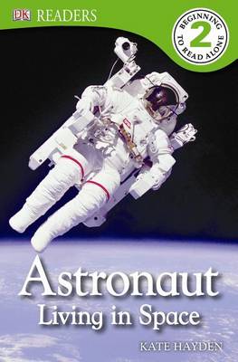Book cover for DK Readers L2: Astronaut: Living in Space