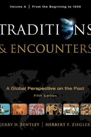 Cover of Traditions & Encounters: A Global Perspective on the Past, Volume A