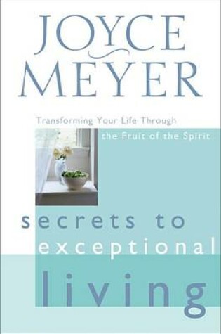 Cover of Secrets to Exceptional Living
