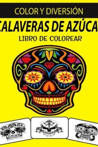 Cover of Calaveras de Azúcar Libro de Colorear
