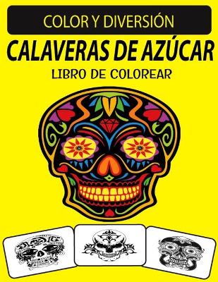 Book cover for Calaveras de Azúcar Libro de Colorear