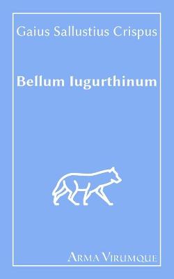 Book cover for Bellum Iugurthinum - Gaius Sallustius Crispus