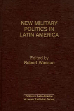 Cover of New Military Politics in Latin America