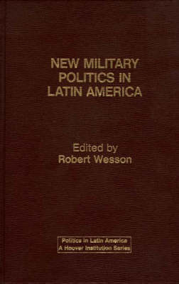 Book cover for New Military Politics in Latin America