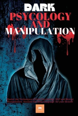 Cover of Dark Psychology and Manipulation