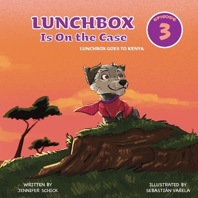 Book cover for Lunchbox Is On The Case Episode 3