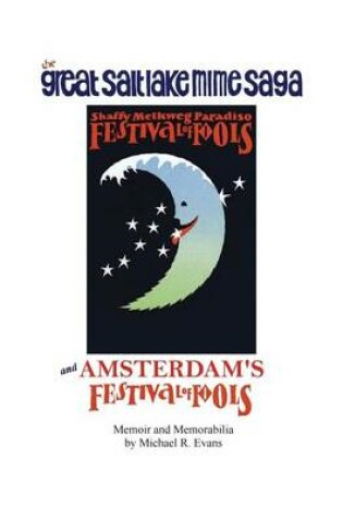 Cover of The Great Salt Lake Mime Saga and Amsterdam's Festival of Fools