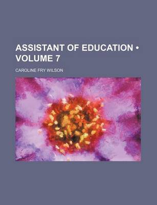 Book cover for Assistant of Education (Volume 7)