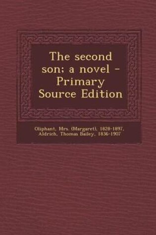 Cover of The Second Son; A Novel - Primary Source Edition