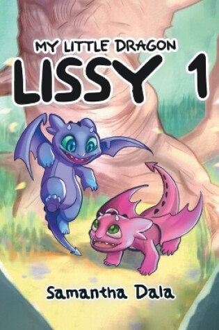 Cover of My Little Dragon Lissy 1
