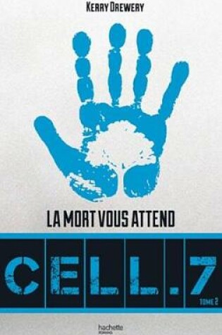 Cover of Cell. 7 - Tome 2 - Jour 7