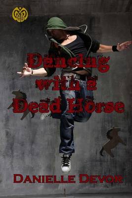 Book cover for Dancing with a Dead Horse