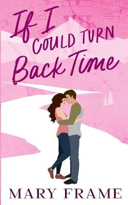 Book cover for If I Could Turn Back Time