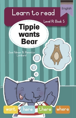 Cover of Learn to read (Level R Big Book 5): Tippie wants Bear