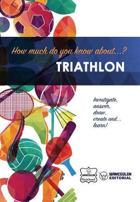 Book cover for How much do you know about... Triathlon