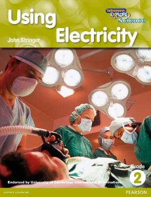 Book cover for Heinemann Explore Science 2nd International Edition Reader G2 Using Electricity