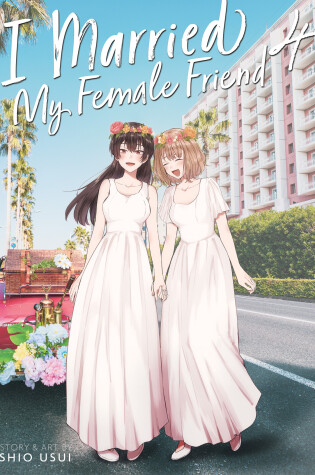 Cover of I Married My Female Friend Vol. 4