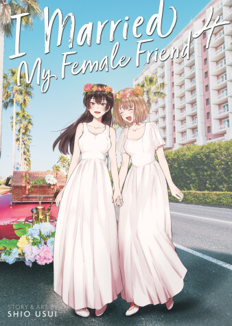 Book cover for I Married My Female Friend Vol. 4