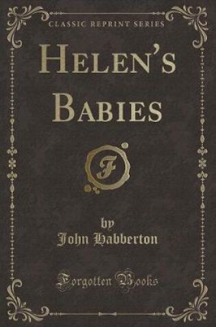 Cover of Helen's Babies (Classic Reprint)