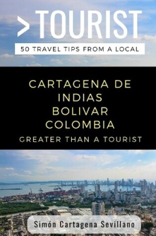 Cover of Greater Than a Tourist- Cartagena de Indias Bolivar Colombia