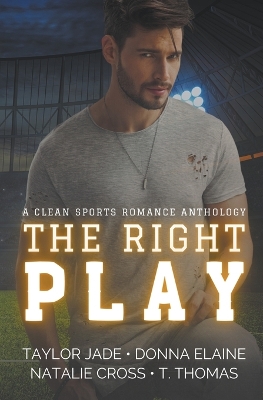 Book cover for The Right Play Anthology