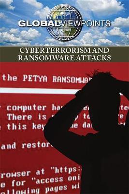 Cover of Cyberterrorism and Ransomware Attacks