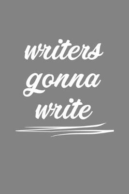 Book cover for Writers Gonna Write