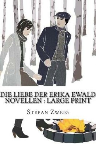 Cover of Die Liebe Der Erika Ewald Novellen