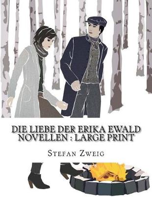 Book cover for Die Liebe Der Erika Ewald Novellen
