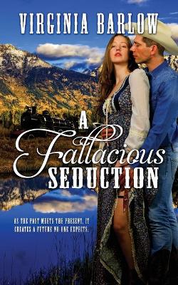 Book cover for A Fallacious Seduction