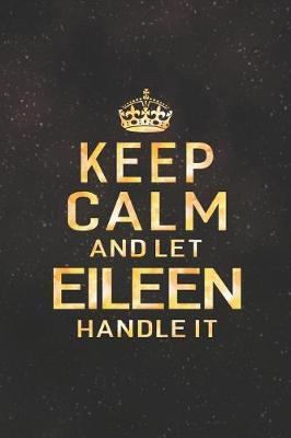 Book cover for Keep Calm and Let Eileen Handle It