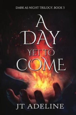 Cover of A Day Yet to Come