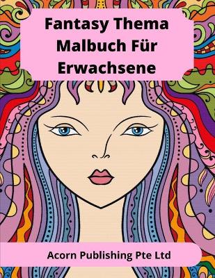 Book cover for Fantasy-Thema Malbuch Für Erwachsene