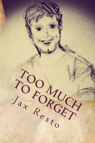 Cover of Too Much to Forget