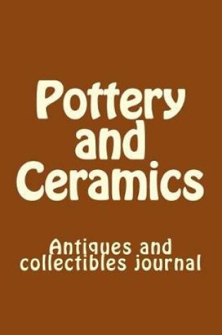 Cover of Pottery and Ceramics