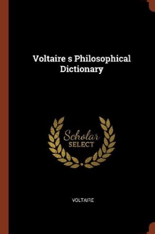 Cover of Voltaire S Philosophical Dictionary