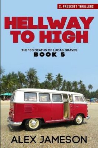 Cover of Hellway to High