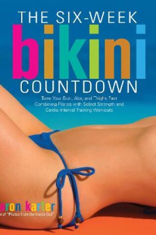 Cover of Six-Week Bikini Countdown