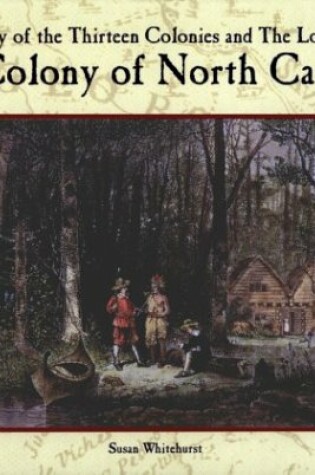 Cover of The Colony of North Carolina