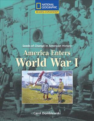 Book cover for Reading Expeditions (Social Studies: Seeds of Change in American History): America Enters World War I