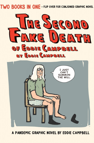 Cover of The Second Fake Death of Eddie Campbell & The Fate of the Artist