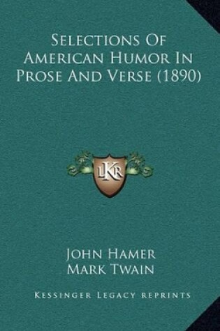 Cover of Selections of American Humor in Prose and Verse (1890)