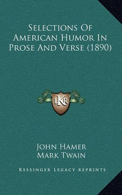 Book cover for Selections of American Humor in Prose and Verse (1890)