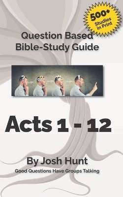 Cover of Bible Study Guide -- Acts 1 - 12